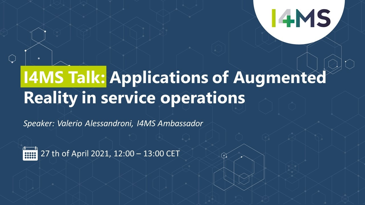 I4MS Talk: Applications of Augmented Reality in service operations